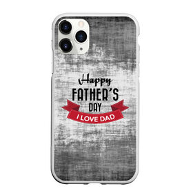 Чехол для iPhone 11 Pro Max матовый с принтом Happy Fathers day в Новосибирске, Силикон |  | Тематика изображения на принте: happy father day | отец | папа | подарки | праздник | текстуры