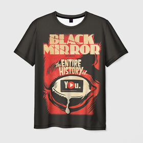 Мужская футболка 3D с принтом Black Mirror в Новосибирске, 100% полиэфир | прямой крой, круглый вырез горловины, длина до линии бедер | black mirror | сериал | черное зеркало
