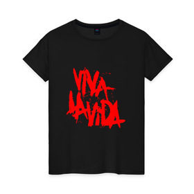 Женская футболка хлопок с принтом Viva La Vida в Новосибирске, 100% хлопок | прямой крой, круглый вырез горловины, длина до линии бедер, слегка спущенное плечо | coldplay