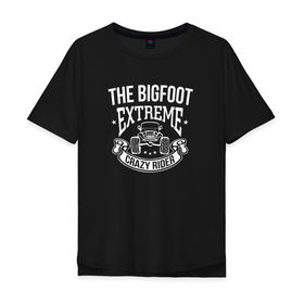 Мужская футболка хлопок Oversize с принтом Bigfoot Crazy Black в Новосибирске, 100% хлопок | свободный крой, круглый ворот, “спинка” длиннее передней части | bigfoot | автомобили | надпись | спорт
