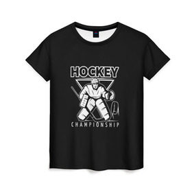 Женская футболка 3D с принтом Hockey Championship в Новосибирске, 100% полиэфир ( синтетическое хлопкоподобное полотно) | прямой крой, круглый вырез горловины, длина до линии бедер | Тематика изображения на принте: bandy | hockey | клюшка | коньки | лед | спорт | хоккей