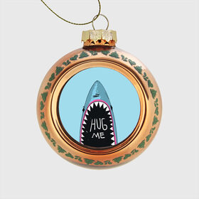 Стеклянный ёлочный шар с принтом Обними Меня / Акула в Новосибирске, Стекло | Диаметр: 80 мм | hug me | shark | челюсти