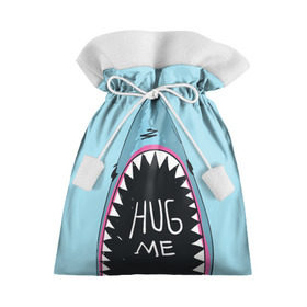 Подарочный 3D мешок с принтом Обними Меня / Акула в Новосибирске, 100% полиэстер | Размер: 29*39 см | hug me | shark | челюсти