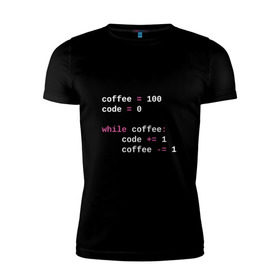 Мужская футболка премиум с принтом While coffee в Новосибирске, 92% хлопок, 8% лайкра | приталенный силуэт, круглый вырез ворота, длина до линии бедра, короткий рукав | code | coffee | python | код | кофе | питон