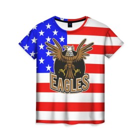 Женская футболка 3D с принтом Американский орёл в Новосибирске, 100% полиэфир ( синтетическое хлопкоподобное полотно) | прямой крой, круглый вырез горловины, длина до линии бедер | usa | америка | американец | орел | символика америки | сша