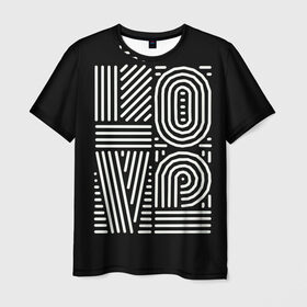 Мужская футболка 3D с принтом L O V E в Новосибирске, 100% полиэфир | прямой крой, круглый вырез горловины, длина до линии бедер | life | love | love is | super | super girl | абстракция | геометрия | девушкам | девчонка | иллюзия | линии | любовь | мода | модные | надписи | настроение | отношение | парочки | подарок | позитивные | полоски | полосы