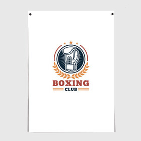 Постер с принтом BOXING CLUB в Новосибирске, 100% бумага
 | бумага, плотность 150 мг. Матовая, но за счет высокого коэффициента гладкости имеет небольшой блеск и дает на свету блики, но в отличии от глянцевой бумаги не покрыта лаком | бокс | перчатки | спорт | чемпион