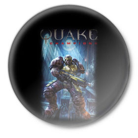 Значок с принтом Quake champions в Новосибирске,  металл | круглая форма, металлическая застежка в виде булавки | quake