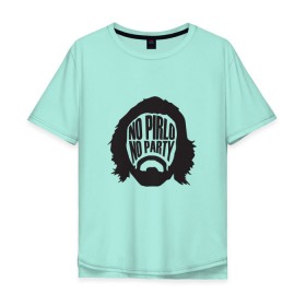 Мужская футболка хлопок Oversize с принтом No Pirlo, No Party в Новосибирске, 100% хлопок | свободный крой, круглый ворот, “спинка” длиннее передней части | ювентус