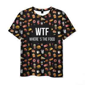 Мужская футболка 3D с принтом WTF Food в Новосибирске, 100% полиэфир | прямой крой, круглый вырез горловины, длина до линии бедер | where is the food | бургер | вкусняшка | газировка | еда | картошка фри | куриная ножка пончик | мороженое | пироги | пицца | прикол | сосиска | такос | шаурма | юмор | я тебя люблю