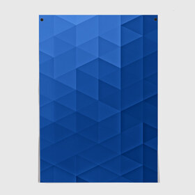 Постер с принтом trianse blue в Новосибирске, 100% бумага
 | бумага, плотность 150 мг. Матовая, но за счет высокого коэффициента гладкости имеет небольшой блеск и дает на свету блики, но в отличии от глянцевой бумаги не покрыта лаком | abstraction | абстракция | геометрия | грани | полигоны | сочетания | треугольники
