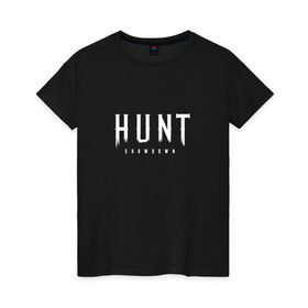 Женская футболка хлопок с принтом Hunt: Showdown White Logo в Новосибирске, 100% хлопок | прямой крой, круглый вырез горловины, длина до линии бедер, слегка спущенное плечо | crytek | game | hunt | hunt: showdown | hunter | monsters | showdown | игра | крайтек | охота | столкновение
