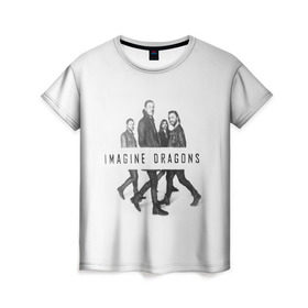 Женская футболка 3D с принтом Группа Imagine Dragons в Новосибирске, 100% полиэфир ( синтетическое хлопкоподобное полотно) | прямой крой, круглый вырез горловины, длина до линии бедер | dragons | imagine | альтернативный | американская | бэн макки | группа | драгонс | дэн платцман | дэн рейнольдс | имеджин | инди | индирок | поп | рок | уэйн сермон | электроник