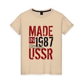 Женская футболка хлопок с принтом Made in USSR 1987 в Новосибирске, 100% хлопок | прямой крой, круглый вырез горловины, длина до линии бедер, слегка спущенное плечо | 1987 | день рождения | подарок | праздник