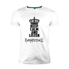 Мужская футболка премиум с принтом Keep calm, listen Evanescence в Новосибирске, 92% хлопок, 8% лайкра | приталенный силуэт, круглый вырез ворота, длина до линии бедра, короткий рукав | Тематика изображения на принте: 