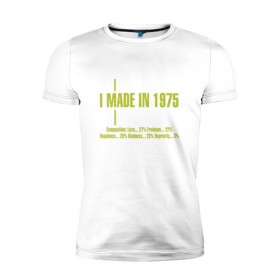 Мужская футболка премиум с принтом I made in 1975 в Новосибирске, 92% хлопок, 8% лайкра | приталенный силуэт, круглый вырез ворота, длина до линии бедра, короткий рукав | 1975 | день рождения | подарок | праздник