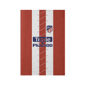 Обложка для паспорта матовая кожа с принтом Atletico Madrid Original #3 в Новосибирске, натуральная матовая кожа | размер 19,3 х 13,7 см; прозрачные пластиковые крепления | atletico madrid | emirates | fc | абстракция | атлетико мадрид | геометрия | зож | клуб | линии | мода | модные | мяч | спорт | спортивные | стиль | тренды | флаг россии | футбол | футбольный клуб | экстрим | эмблема