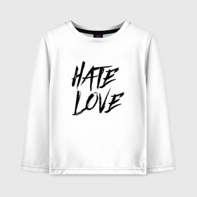 Детский лонгслив хлопок с принтом FACE Hate Love в Новосибирске, 100% хлопок | круглый вырез горловины, полуприлегающий силуэт, длина до линии бедер | face | hate | hatelove | rap | рэп | рэпер | фейс | фэйс