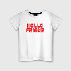 Детская футболка хлопок с принтом Hello Friend в Новосибирске, 100% хлопок | круглый вырез горловины, полуприлегающий силуэт, длина до линии бедер | mr robot | rami malek | мистер робот | рами малек