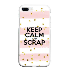 Чехол для iPhone 7Plus/8 Plus матовый с принтом Keep calm and scrap в Новосибирске, Силикон | Область печати: задняя сторона чехла, без боковых панелей | scrap | scrapbooking | рукоделие | скрап | скрапбукинг | творчество