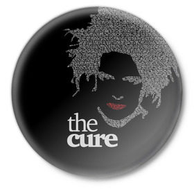 Значок с принтом The Cure в Новосибирске,  металл | круглая форма, металлическая застежка в виде булавки | Тематика изображения на принте: robert smith | rock band | the cure | uk | британия | роберт смит | рок группа