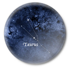 Значок с принтом Телец(Taurus) в Новосибирске,  металл | круглая форма, металлическая застежка в виде булавки | Тематика изображения на принте: 