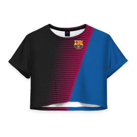 Женская футболка 3D укороченная с принтом FC Barca 2018 Creative uniform в Новосибирске, 100% полиэстер | круглая горловина, длина футболки до линии талии, рукава с отворотами | fc | fc barcelona | fcb | барселона | спорт | спортивные | фк | футбол | футбольный клуб