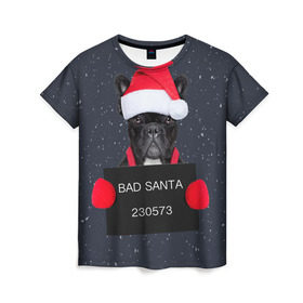 Женская футболка 3D с принтом Bad Santa в Новосибирске, 100% полиэфир ( синтетическое хлопкоподобное полотно) | прямой крой, круглый вырез горловины, длина до линии бедер | animal | christmas | claus | holiday | merry | new | santa | snow | year | год | дед | животные | клаус | мороз | новый | рождество | санта | символ | собака