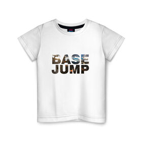 Детская футболка хлопок с принтом base jumping в Новосибирске, 100% хлопок | круглый вырез горловины, полуприлегающий силуэт, длина до линии бедер | Тематика изображения на принте: 