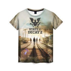 Женская футболка 3D с принтом State of Decay 2 в Новосибирске, 100% полиэфир ( синтетическое хлопкоподобное полотно) | прямой крой, круглый вырез горловины, длина до линии бедер | decay | horror | state | игра | стадия | хоррор
