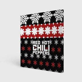 Холст квадратный с принтом Праздничный RHCP в Новосибирске, 100% ПВХ |  | red hot chili peppers | rhcp | альтернативный | группа | джош клингхоффер | знак | красные острые перцы чили | красный | метал | надпись | новогодний | новый год | праздник | ред хот ч | рождество | рок | рхчп | рэп
