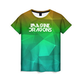 Женская футболка 3D с принтом IMAGINE DRAGONS в Новосибирске, 100% полиэфир ( синтетическое хлопкоподобное полотно) | прямой крой, круглый вырез горловины, длина до линии бедер | геометрия | градиент | драгонс | треугольники