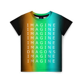 Детская футболка 3D с принтом IMAGINE DRAGONS в Новосибирске, 100% гипоаллергенный полиэфир | прямой крой, круглый вырез горловины, длина до линии бедер, чуть спущенное плечо, ткань немного тянется | Тематика изображения на принте: evolve | imagine dragons | new age | вокалист | группа | драгонс | известные | личности | надписи | реп | рок | триколор | фирменные цвета | яркие