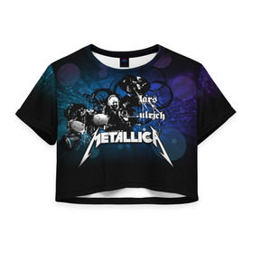 Женская футболка 3D укороченная с принтом Metallica в Новосибирске, 100% полиэстер | круглая горловина, длина футболки до линии талии, рукава с отворотами | american | band | cliff burton | dave mustaine | hard | james hatfield | jason newsted | kirk hammett | lars ulrich | metal | metallica | robert trujillo | rock | ron mcgowney | thrash | американская | джеймс хэтфилд | ларс ул | метал группа | трэш метал 
