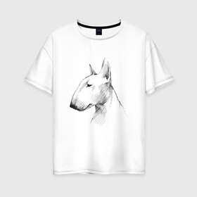 Женская футболка хлопок Oversize с принтом бультерьер графичный в Новосибирске, 100% хлопок | свободный крой, круглый ворот, спущенный рукав, длина до линии бедер
 | бультерьер | домашние животные | пес | песик | собака | собачка