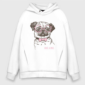 Мужское худи Oversize хлопок с принтом Hug a Pug в Новосибирске, френч-терри — 70% хлопок, 30% полиэстер. Мягкий теплый начес внутри —100% хлопок | боковые карманы, эластичные манжеты и нижняя кромка, капюшон на магнитной кнопке | домашние животные | мопс | пес | собака