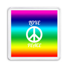 Магнит 55*55 с принтом Love and Peace в Новосибирске, Пластик | Размер: 65*65 мм; Размер печати: 55*55 мм | любовь и мир | мир | хиппи