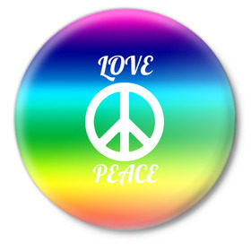 Значок с принтом Love and Peace в Новосибирске,  металл | круглая форма, металлическая застежка в виде булавки | любовь и мир | мир | хиппи