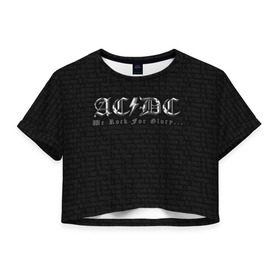 Женская футболка 3D укороченная с принтом AC/DC в Новосибирске, 100% полиэстер | круглая горловина, длина футболки до линии талии, рукава с отворотами | ас | ац | диси | дс | дц | исидиси | эйси