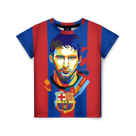 Детская футболка 3D с принтом Lionel Messi в Новосибирске, 100% гипоаллергенный полиэфир | прямой крой, круглый вырез горловины, длина до линии бедер, чуть спущенное плечо, ткань немного тянется | Тематика изображения на принте: barcelona | lionel | messi | барселона | лионель | месси | поп арт