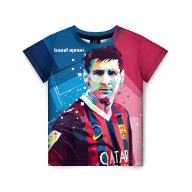 Детская футболка 3D с принтом Lionel Messi в Новосибирске, 100% гипоаллергенный полиэфир | прямой крой, круглый вырез горловины, длина до линии бедер, чуть спущенное плечо, ткань немного тянется | barcelona | lionel | messi | барселона | лионель | месси | поп арт