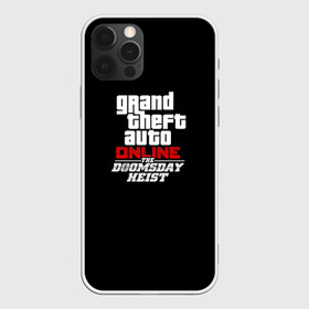 Чехол для iPhone 12 Pro с принтом GTA Online: The Doomsday Heist в Новосибирске, силикон | область печати: задняя сторона чехла, без боковых панелей | auto | dead | grand | gta | gta5 | rdr | red | redemption | rockstar | theft | гта | день | судный