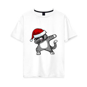 Женская футболка хлопок Oversize с принтом DAB Cat Santa в Новосибирске, 100% хлопок | свободный крой, круглый ворот, спущенный рукав, длина до линии бедер
 | даб | кот | новогодний | рождество | шапка