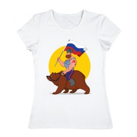 Женская футболка хлопок с принтом Русский на медведе! в Новосибирске, 100% хлопок | прямой крой, круглый вырез горловины, длина до линии бедер, слегка спущенное плечо | 