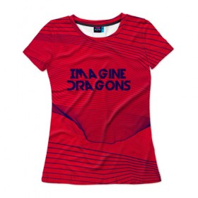 Женская футболка 3D с принтом Imagine Dragons в Новосибирске, 100% полиэфир ( синтетическое хлопкоподобное полотно) | прямой крой, круглый вырез горловины, длина до линии бедер | imagine dragons | music | pop | rock | альтернатива | германия | группа | дэн рейнольдс | инди рок | металл | музыка | музыкальный | поп | рок