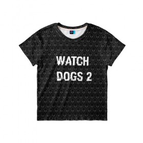 Детская футболка 3D с принтом Watch Dogs 2 в Новосибирске, 100% гипоаллергенный полиэфир | прямой крой, круглый вырез горловины, длина до линии бедер, чуть спущенное плечо, ткань немного тянется | wath dogs 2