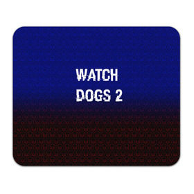 Коврик прямоугольный с принтом Watch Dogs 2 Hacked GAME в Новосибирске, натуральный каучук | размер 230 х 185 мм; запечатка лицевой стороны | 