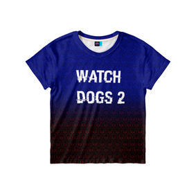 Детская футболка 3D с принтом Watch Dogs 2 Hacked GAME в Новосибирске, 100% гипоаллергенный полиэфир | прямой крой, круглый вырез горловины, длина до линии бедер, чуть спущенное плечо, ткань немного тянется | 