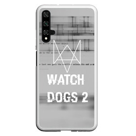 Чехол для Honor 20 с принтом Wath dogs 2 collection в Новосибирске, Силикон | Область печати: задняя сторона чехла, без боковых панелей | Тематика изображения на принте: game | wath dogs 2 | город | девушка | дрон | игры | компьютеры | пистолет | телефон | технологии | хакер