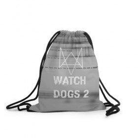 Рюкзак-мешок 3D с принтом Wath dogs 2 collection в Новосибирске, 100% полиэстер | плотность ткани — 200 г/м2, размер — 35 х 45 см; лямки — толстые шнурки, застежка на шнуровке, без карманов и подкладки | game | wath dogs 2 | город | девушка | дрон | игры | компьютеры | пистолет | телефон | технологии | хакер